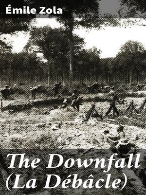 cover image of The Downfall (La Débâcle)